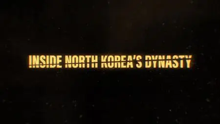 NG. - Inside North Korea's Dynasty: The Son of God (2018)