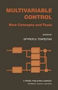 Multivariable Control: New Concepts and Tools