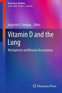 Vitamin D and the Lung: Mechanisms and Disease Associations [Repost]