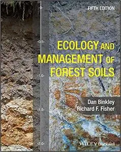 Ecology and Management of Forest Soils, 5th edition