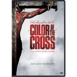 (Drame) Color Of The Cross [DVDrip] 2006 VOSTF 