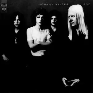 Johnny Winter - Johnny Winter And (1970) Steve Hoffman's Remaster, 2000