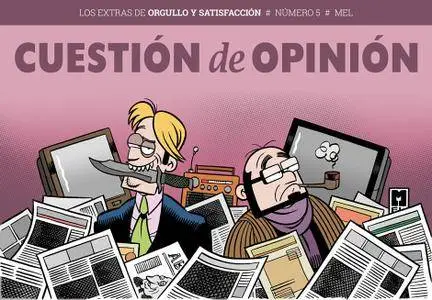 Orgullo y satisfacción - Extra #5 - Cuestión de Opinión (2017)