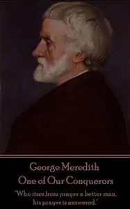 «One of Our Conquerors» by George Meredith