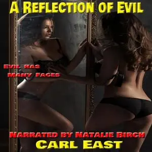 «A Reflection of Evil» by Carl East