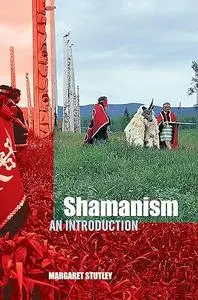 Shamanism: An Introduction