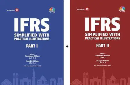 I F R S – Simplified With Practical Illustrations (Part-I & Part-II…set of two books)