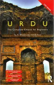 Tej K. Bhatia, Ashok Koul, "Colloquial Urdu: The Complete Course for Beginners" with Audio CDs