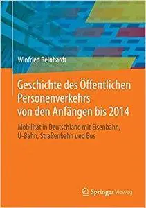 Geschichte des Öffentlichen Personenverkehrs von den Anfängen bis 2014 (Repost)