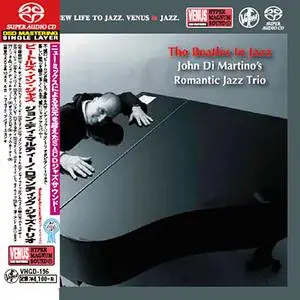 John Di Martino's Romantic Jazz Trio - The Beatles In Jazz (2010) [Japan 2017] SACD ISO + DSD64 + Hi-Res FLAC