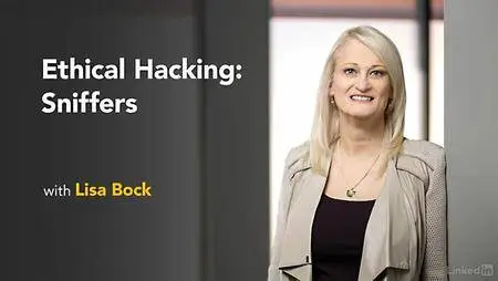 Lynda - Ethical Hacking: Sniffers