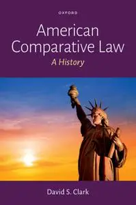 American Comparative Law: A History