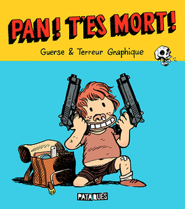 Pan ! T'es mort ! (2018)