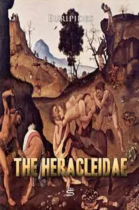 «The Heracleidae» by Euripides
