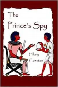 The Prince's Spy: a story of Egypt