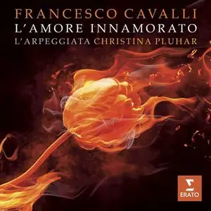 Christina Pluhar - Francesco Cavalli: l'Amore Innamorato (2015)