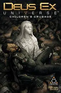 Deus Ex Universe - Children's Crusade 003 (2016)