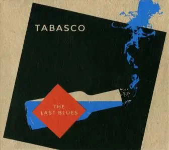 Tabasco - The Last Blues (2016) {Petit Label Jazz}