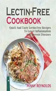 «Lectin-Free Cookbook» by Penny Reynolds