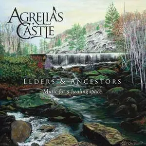 Agrelia's Castle - Elders and Ancestors (2015)