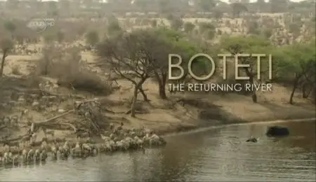 UKTV - Boteti: The Returning River (2011)
