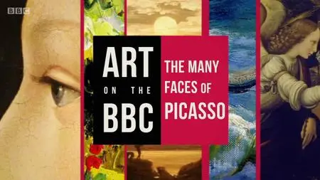 BBC - Art on the BBC: The Many Faces of Picasso (2020)