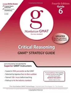 Critical Reasoning GMAT Strategy Guide, 4th Edition (repost)