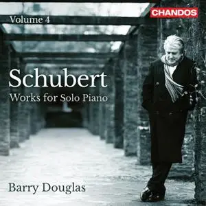 Barry Douglas - Schubert: Works for Solo Piano, Vol. 4 (2019)