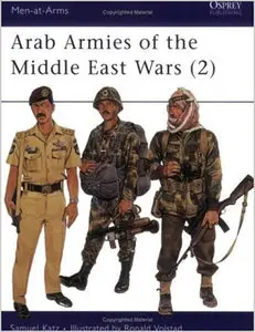 Arab Armies of the Middle East Wars (2) (Men at Arms) (Repost)