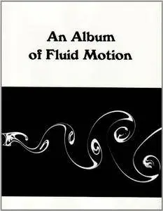 An Album of Fluid Motion [Repost]