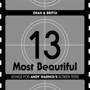 Dean & Britta - 13 Most Beautiful... Songs For Andy Warhol Screen Tests (2CD Limited Edition) (2010)