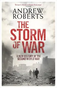 The Storm of War: A New History of the Second World War (repost)