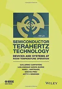 Semiconductor Terahertz Technology: Devices and Systems at Room Temperature Operation (Repost)