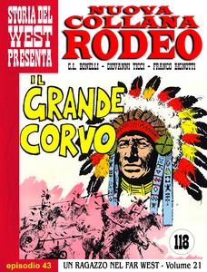 Nuova Collana Rodeo - Volume 43 - Un Ragazzo Nel Far West - Il Grande Corvo