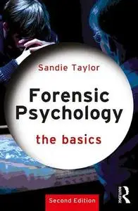 Forensic Psychology: The Basics