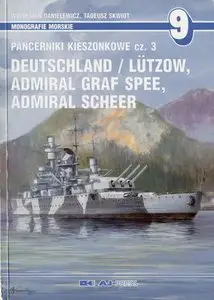 Pancerniki Kieszonkowe Cz. 3: Deutschland/Lützow, Admiral Graf Spee, Admiral Scheer (Monografie Morskie 9)