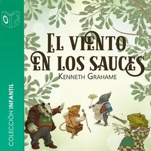 «El viento en los sauces» by Kenneth Graham