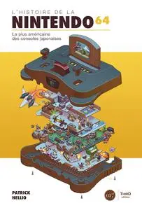 Patrick Hellio, "L’histoire de la Nintendo 64: La plus américaine des consoles japonaises"