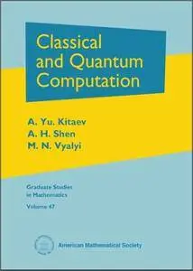 Classical and Quantum Computation (Repost)