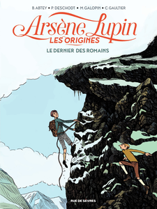 Arsène Lupin - Les Origines - Tome 2 - Le Dernier des Romains