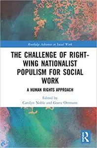 The Challenge of Right-wing Nationalist Populism for Social Work