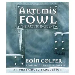 Eoin Colfer 'The Arctic Incident (Artemis Fowl, Book 2)'