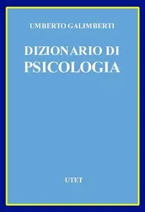 Umberto Galimberti, "Dizionario di psicologia"
