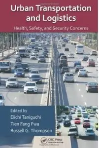 Urban Transportation and Logistics: Health, Safety, and Security Concerns [Repost]