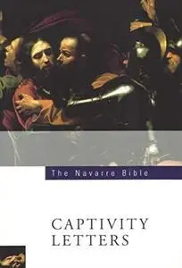 The Navarre Bible: Captivity Letters