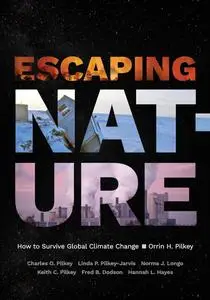 Escaping Nature: How to Survive Global Climate Change