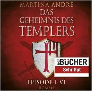 Martina André - Das Geheimnis des Templers