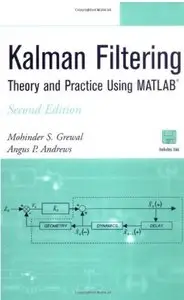 Kalman Filtering: Theory and Practice Using MATLAB (2nd edition) [Repost]