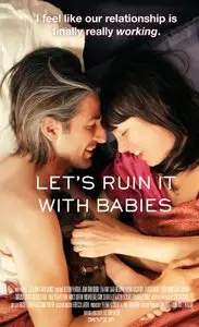 Let's Ruin It with Babies (2013)