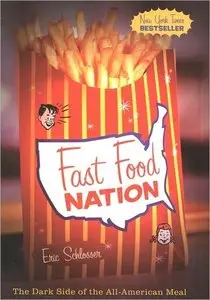 Fast Food Nation: The Dark Side of the All-American Meal (repost)